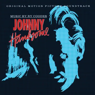 Johnny Handsome (Original Motion Picture Soundtrack) - Ry Cooder