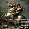 My Name is Napoleon Bonaparte, 2009