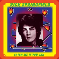 Catch Me If You Can - Rick Springfield