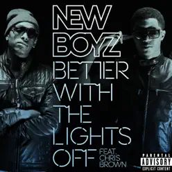 Better With the Lights Off (feat. Chris Brown) - Single - New Boyz