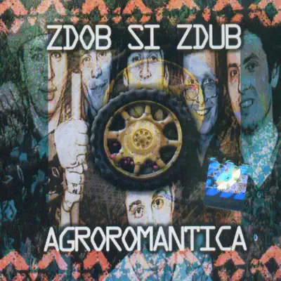 Agroromantica - Zdob Si Zdub