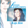 Lauluja Rakkaudesta - Kaija Koo