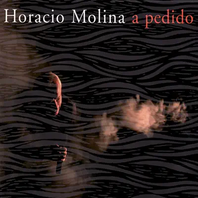 A Pedido - Horacio Molina