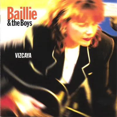 Viscaya - Baillie & The Boys