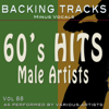 60's Hits Male Vol 88 (Backing Tracks) - Backing Tracks Minus Vocals