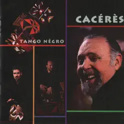 Tango Negro - Juan Carlos Cáceres