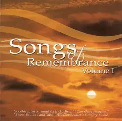 Songs of Remembrance Volume I by Various Artists album reviews, ratings, credits