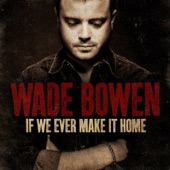 Wade Bowen - Trouble