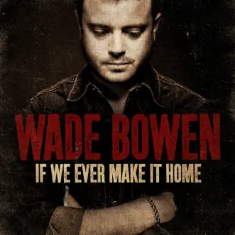 Missing You by Wade Bowen song reviws