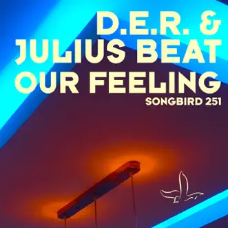 Our Feeling - EP by Der & Julius Beat album reviews, ratings, credits