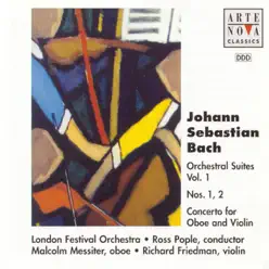 Bach: Orchestral Suites Vol. 1 - No. 1 & 2, Concerto For Oboe And Violin - London Festival Orchestra Bach: Orchestral Suites Vol. 1 - No. 1 & 2, Concerto For Oboe And Violin - London Festival Orchestra