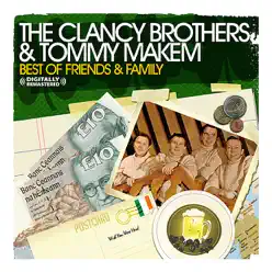 The Clancy Brothers & Tommy Makem: Best of Family & Friends - Clancy Brothers