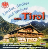 Lieder, Jodler Und Weisen Aus Tirol