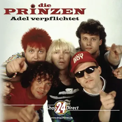 Die Prinzen - Adel verpflichtet - Die Prinzen