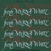 Merry Christmas from Myrna White