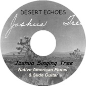 Joshua Singing Tree - Dance of the Yucca