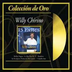 Coleccion de Oro: Willy Chirino - Willy Chirino