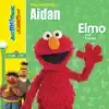 Elmo Sings for Aidan album lyrics, reviews, download