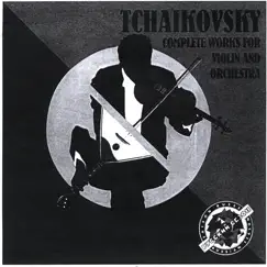 Tchaikovsky: Complete Works for Violin and Orchestra. by Ilya Grubert, Moscow Philarmonic Orchestra & Vassily Sinaisky album reviews, ratings, credits