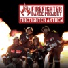 The Firefighter Anthem