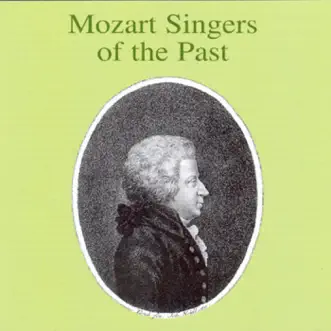 Mozart Singers Of The Past by Various Artists album reviews, ratings, credits