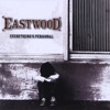 Eastwood - I Can Only Remember the Good Times