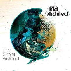 The Great Pretend by Kid Architect album reviews, ratings, credits