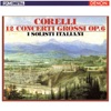 Corelli: 12 Concerti Grossi, Op. 6