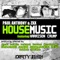 House Music - Paul Anthony & ZXX lyrics