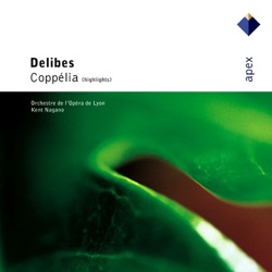 Kent Nagano, Dame Kiri Te Kanawa & Orchestre de l'Opéra de Lyon - Coppelia: Act 1, No. 1 Prélude & Mazurka