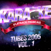 Tubes 2005, Vol. 1 - Karaoké Playback Français