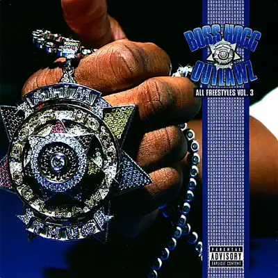 All Freestyles, Vol. 3 - Boss Hogg Outlawz All Freestyles, Vol. 3 - Boss Hogg Outlawz