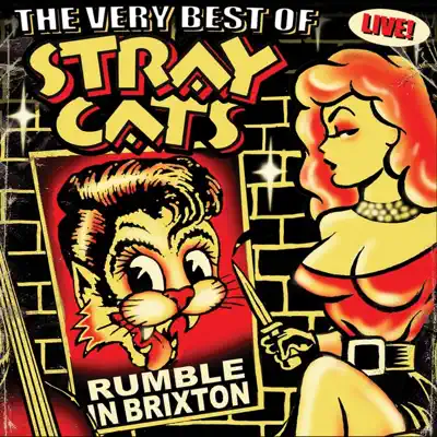 The Very Best of Stray Cats - Rumble In Brixton (Live) - Stray Cats