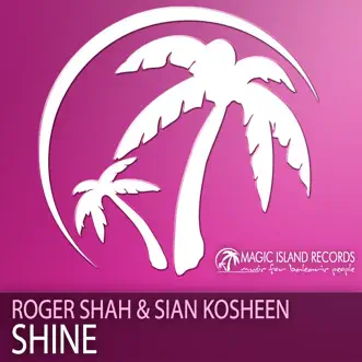 Shine by Roger Shah & Sian Kosheen album reviews, ratings, credits