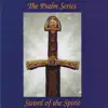 Sword of the Spirit: Psalm Series With Kent Henry, Vol. 1 album lyrics, reviews, download