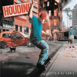 Dia de Sorte - Houdini