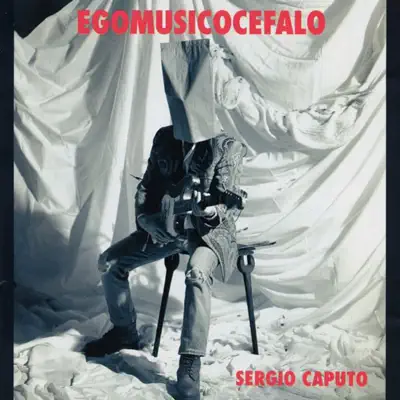 Egomusicocefalo - Sergio Caputo