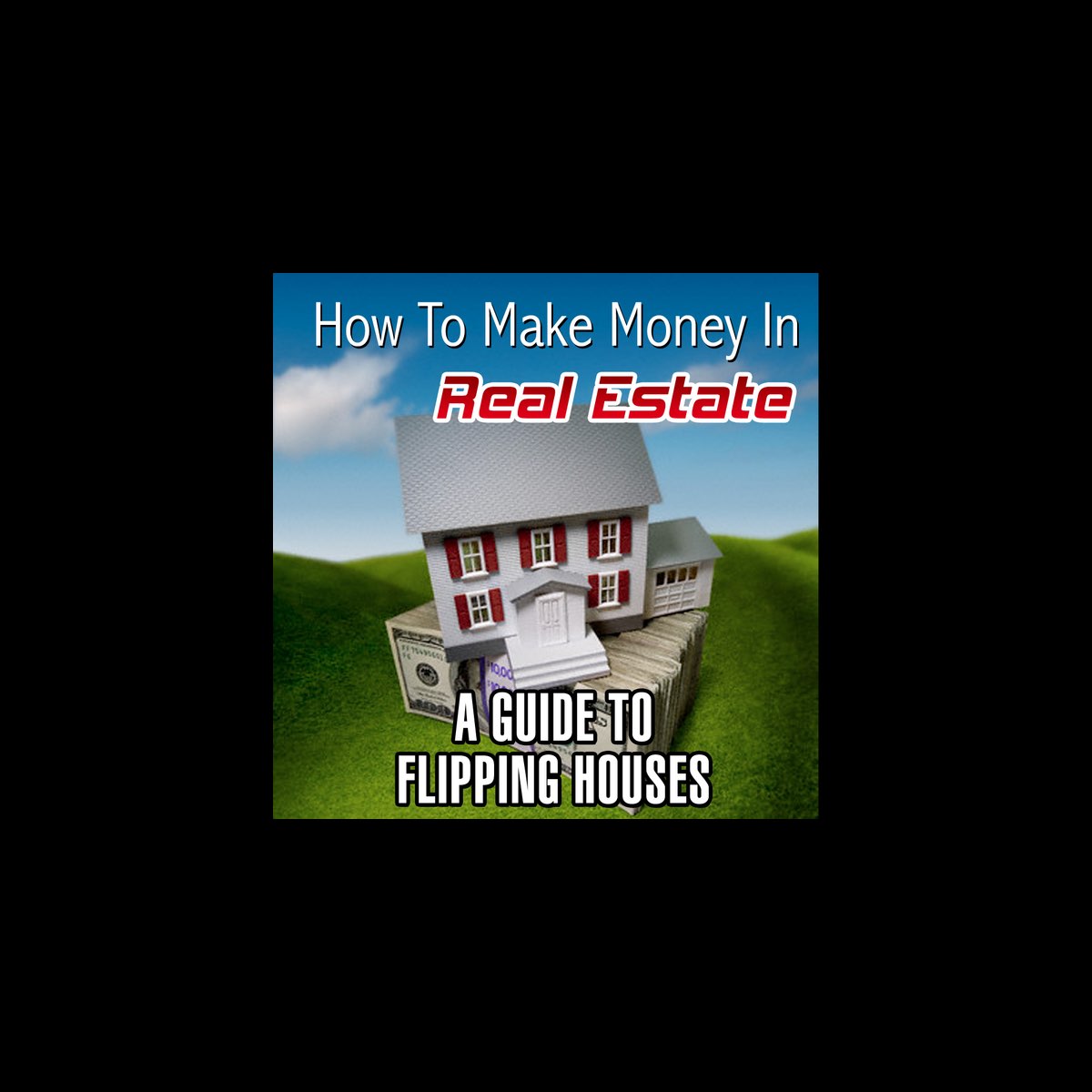 apple-music-how-to-make-money-in-real-estate-a-guide-to