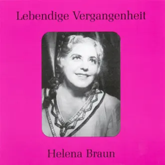 Lebendige Vergangenheit - Helene Braun by Helena Braun album reviews, ratings, credits