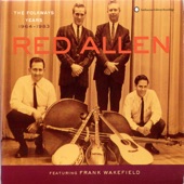 Red Allen and Frank Wakefield - Can You Forgive?