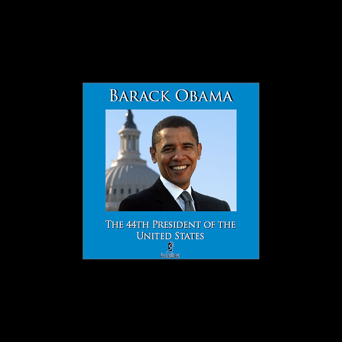The 44th President of the United States by Barack Obama on Apple Music