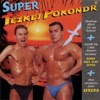 Super Tezkej Pokondr, 1999