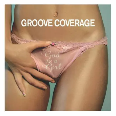 God Is a Girl - EP - Groove Coverage