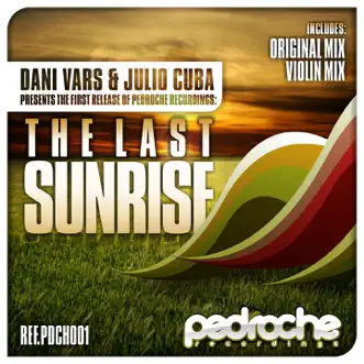 The Last Sunrise - Single by Dani Vars & Julio Cuba album reviews, ratings, credits