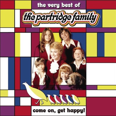 Come On Get Happy! The Very Best of the Partridge Family - The Partridge Family