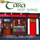 Irish Songs - Paddy Dreaming - Tara