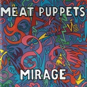 Meat Puppets - I am a Machine
