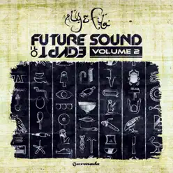 Future Sound of Egypt, Vol. 2 - Aly & Fila Future Sound of Egypt, Vol. 2 - Aly & Fila