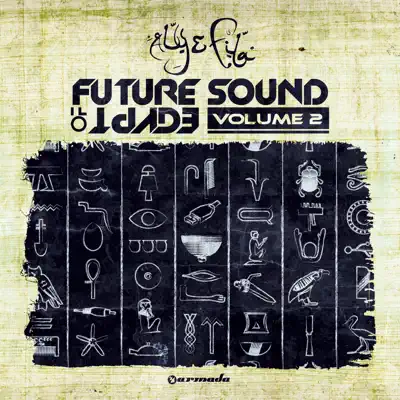Future Sound of Egypt, Vol. 2 - Aly & Fila Future Sound of Egypt, Vol. 2 - Aly & Fila