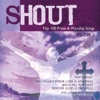 Shout to the Lord: Top 100 Worship Songs, Vol. 5